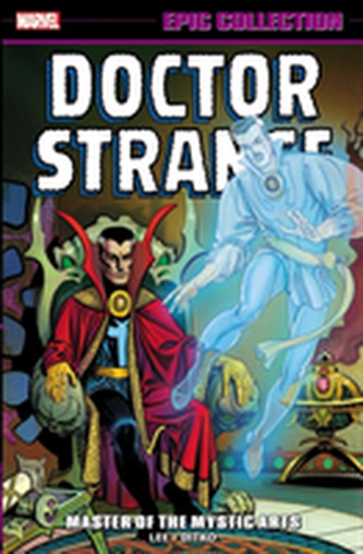 Doctor Strange Epic Collection: Master Of The Mystic Arts