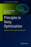 Principles in Noisy Optimization