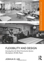 Flexibility and Design