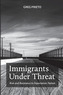 Immigrants Under Threat