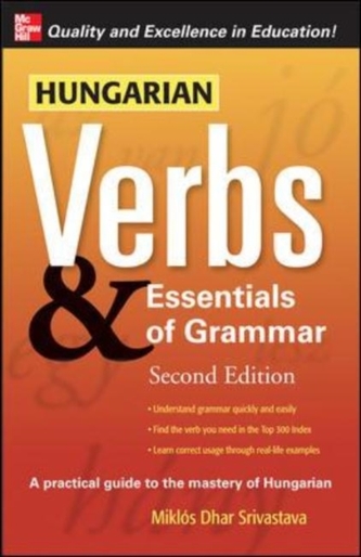 Hungarian Verbs and Essentials of Grammar