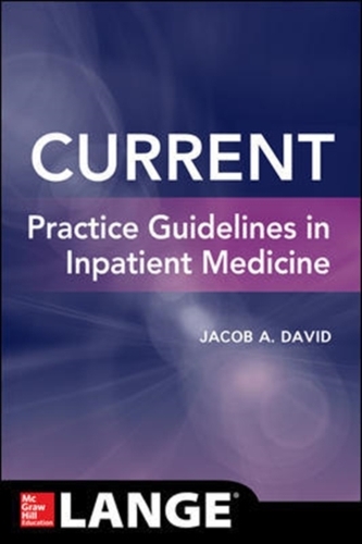 CURRENT Practice Guidelines in Inpatient Medicine
