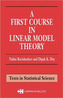 A First Course in Linear Model Theory