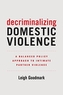 Decriminalizing Domestic Violence