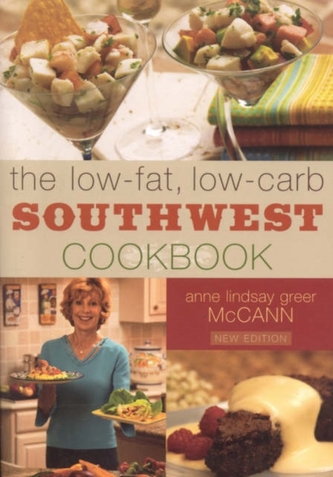 The Low-fat Low-carb Southwest Cookbook