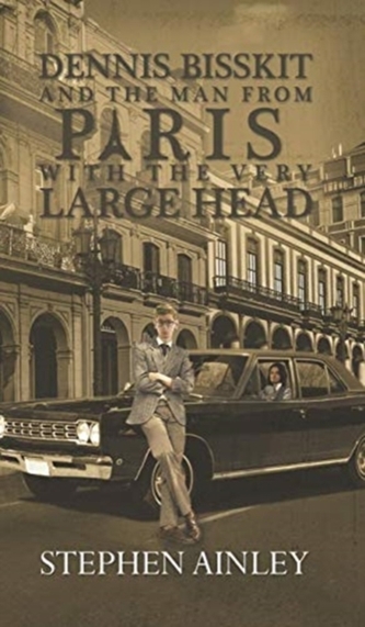 Dennis Bisskit and The Man From Paris With the Very Large Head