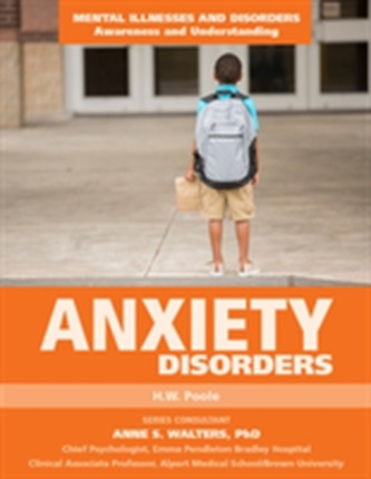 Anxiety Disorders - Mental Illnesses and Disorders: Awareness and Understanding