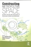 Constructing Metropolitan Space