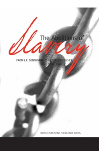 The Abolitions of Slavery