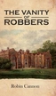VANITY OF ROBBERS