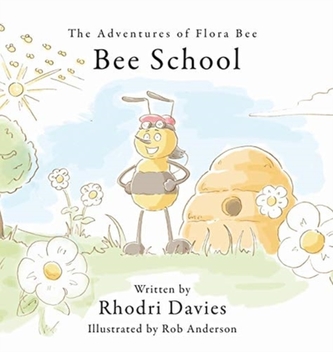 The The Adventures of Flora Bee: Bee School