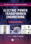 Electric Power Transformer Engineering, Third Edition