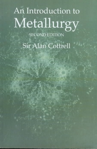 An Introduction to Metallurgy
