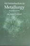 An Introduction to Metallurgy