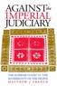 Against the Imperial Judiciary