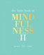 The Little Book of Mindfulness II