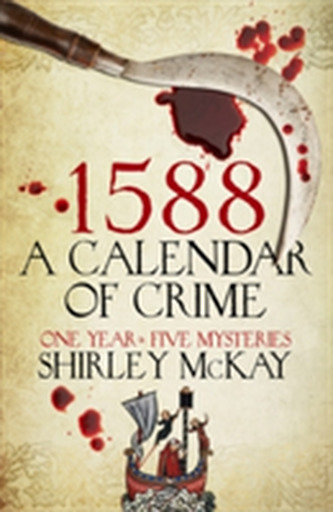 1588: A Calendar of Crime