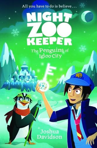Night Zookeeper: The Penguins of Igloo City