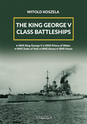 The King George V Class Battleships