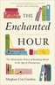 The Enchanted Hour