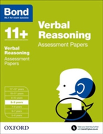 Bond 11+: Verbal Reasoning: Assessment Papers