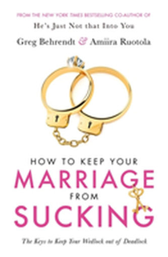 How To Keep Your Marriage From Sucking