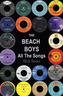The Beach Boys: All The Songs