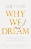 WHY WE DREAM