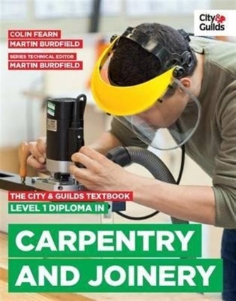 The City & Guilds Textbook: Level 1 Diploma in Carpentry & Joinery