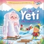 YETI WHO CAME TO STAY