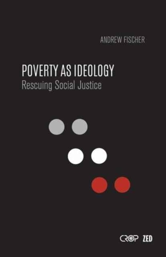 Poverty as Ideology