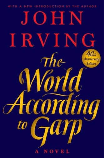 THE WORLD ACCORDING TO GARP 40TH ANNIVER