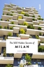The 500 Hidden Secrets of Milan