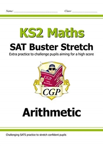 New KS2 Maths SAT Buster Stretch: Arithmetic (for tests in 2019)