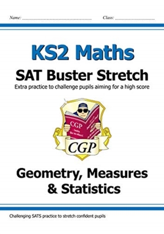 New KS2 Maths SAT Buster Stretch: Geometry, Measures & Statistics (for the 2019 tests)