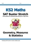 New KS2 Maths SAT Buster Stretch: Geometry, Measures & Statistics (for the 2019 tests)