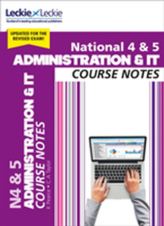 National 4/5 Administration and IT Course Notes