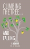 Climbing the Tree ...and Falling