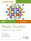 OCR A Level Media Studies Student Guide 2: Evolving Media