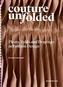 Couture Unfolded