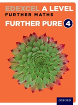 Edexcel Further Maths: Further Pure 2 Student Book (AS and A Level)