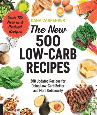 The New 500 Low-Carb Recipes