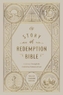 ESV Story of Redemption Bible: A Journey through the Unfolding Promises of God