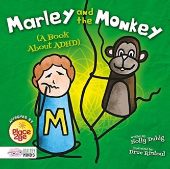 Marley and the Monkey (A Book About ADHD)