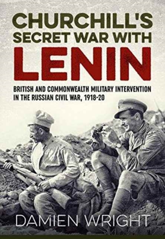 Churchill'S Secret War with Lenin
