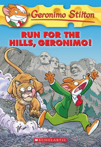 Geronimo Stilton #47: Run for the Hills, Geronimo!
