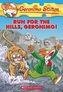 Geronimo Stilton #47: Run for the Hills, Geronimo!