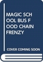 MAGIC SCHOOL BUS FOOD CHAIN FRENZY