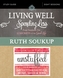 Living Well, Spending Less / Unstuffed Study Guide