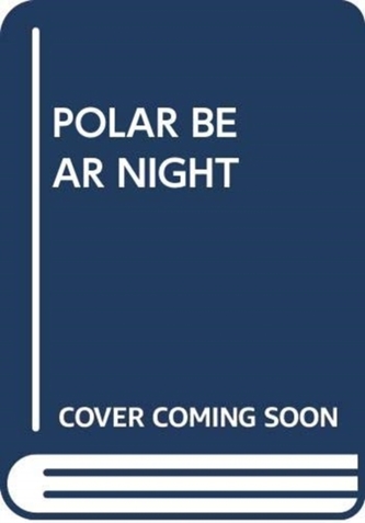 POLAR BEAR NIGHT